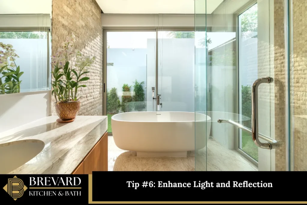Tip #6 Enhance Light and Reflection
